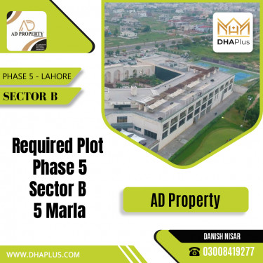5 Marla Required Residential Plot in Sector B -  Phase 5, Lahore - (DP-36794)